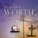 Is Jesus Worth It? – CD