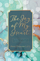 The Joy of My Heart – Newly Revised