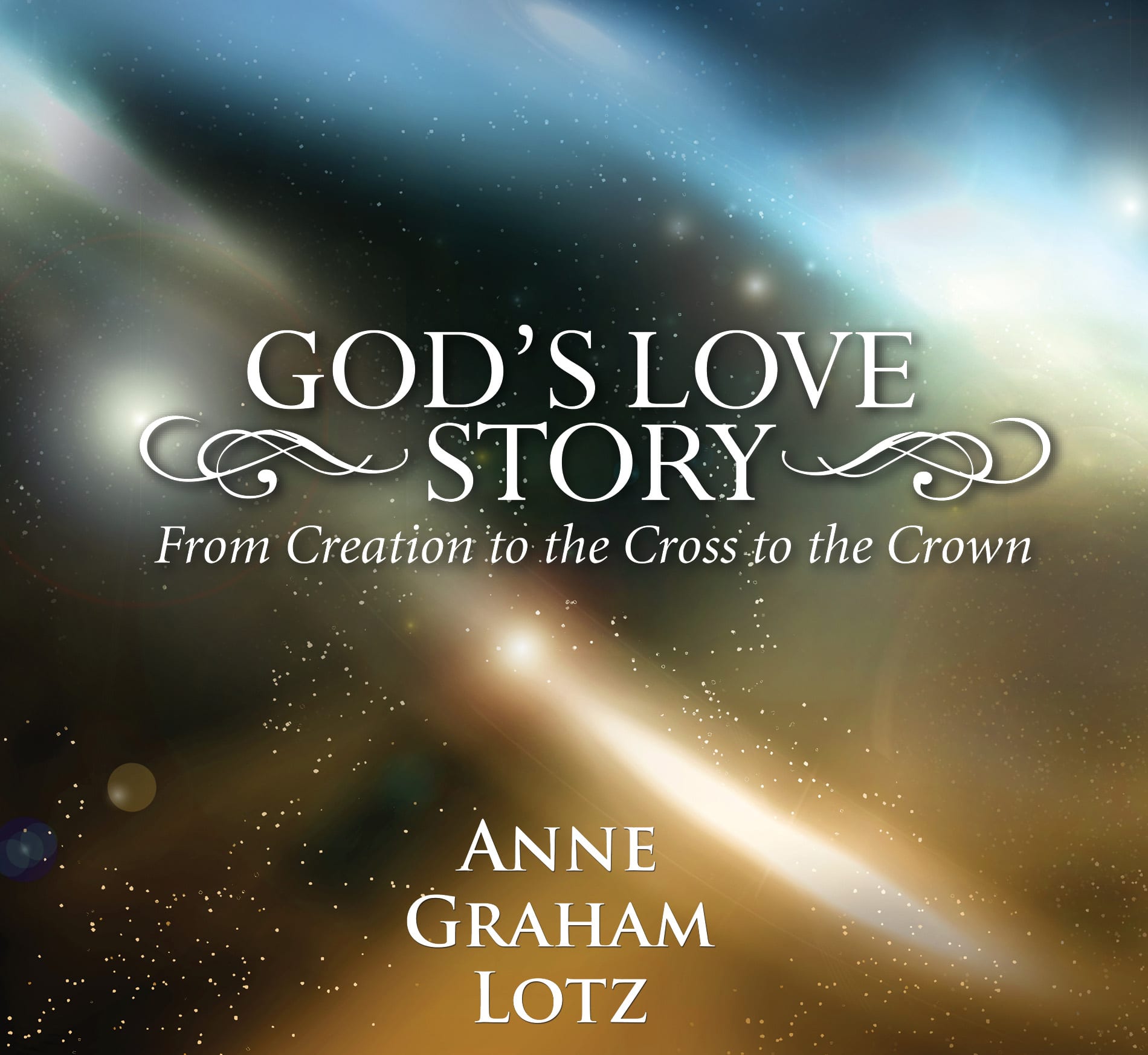 God's Love Story - MP3 Download | Anne Graham Lotz - Angel Ministries