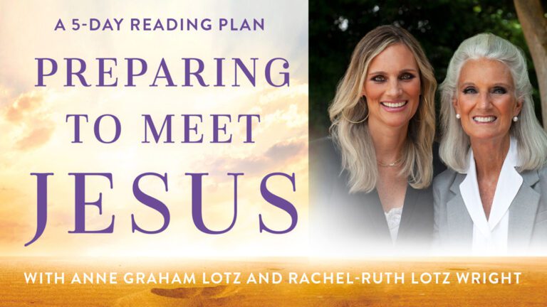 PREPARING TO MEET JESUS | Anne Graham Lotz - Angel Ministries